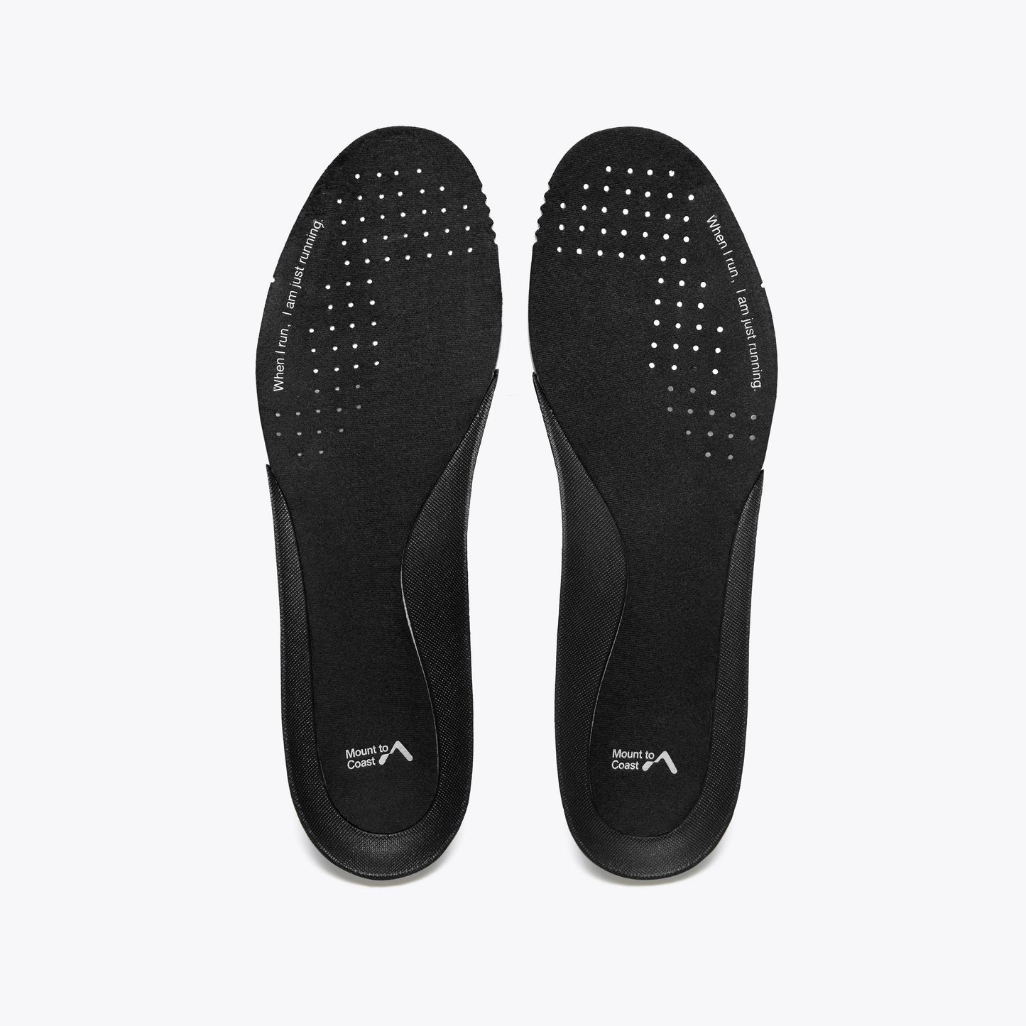 Mount to Coast shoe insoles with text: When I run, I am just running #Color_black